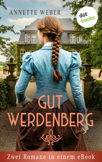 Gut Werdenberg - Weber Annette - E-Book