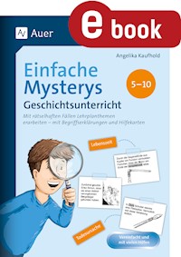 Einfache Mysterys Geschichtsunterricht 5-10 - Angelika Kaufhold - E-Book