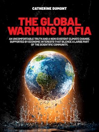 The Global Warming Mafia - Catherine Dumont - E-Book