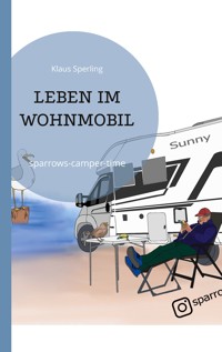 Leben im Wohnmobil - Klaus Sperling - E-Book