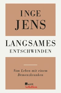 Langsames Entschwinden - Inge Jens - E-Book