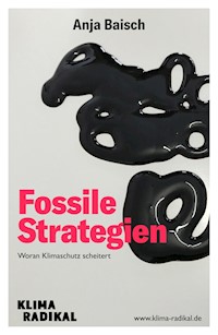 Fossile Strategien - Anja Baisch - E-Book