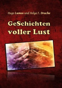 GeSchichten voller Lust - Hugo Lumos - E-Book