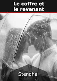 Le coffre et le revenant - Stendhal - E-Book