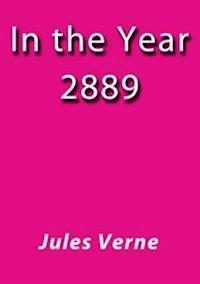 In the year 2889 - Jules Verne. - E-Book