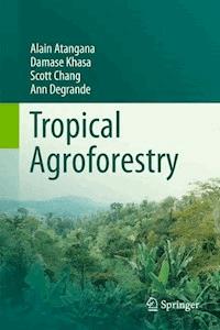 Tropical Agroforestry - Alain Atangana - E-Book