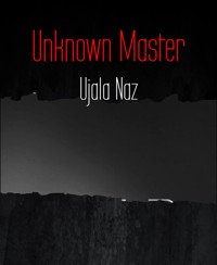 Unknown Master - Ujala Naz - kostenlos E-Book