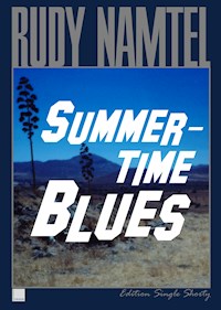 Summertime Blues: Edition Single Shorty - Rudy Namtel - E-Book