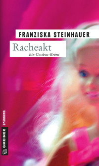 Racheakt - Franziska Steinhauer - E-Book