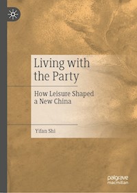 Living with the Party - Yifan Shi - E-Book