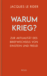 Warum Krieg? - Jacques Le Rider - E-Book