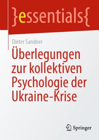 Überlegungen zur kollektiven Psychologie der Ukraine-Krise - Dieter Sandner - E-Book