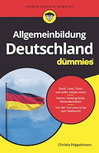 Allgemeinbildung Deutschland für Dummies - Christa Pöppelmann - E-Book
