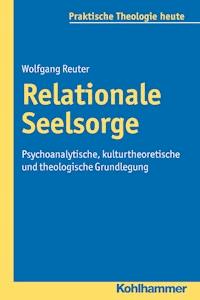 Relationale Seelsorge - Wolfgang Reuter - E-Book