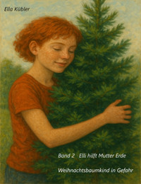Weihnachtsbaum in Gefahr - Ella Kübler - E-Book