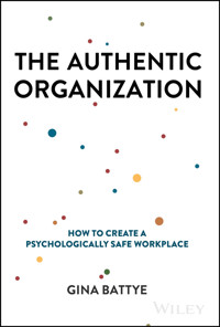 The Authentic Organization - Gina Battye - E-Book