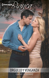 Orgullo y venganza - Cathy Williams - E-Book