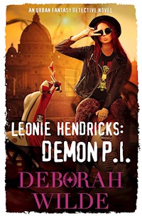 Leonie Hendricks: Demon P.I. - Deborah Wilde - E-Book