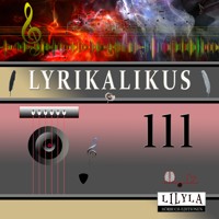 Lyrikalikus 111 - Ludwig Tieck - Hörbuch