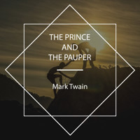 The Prince and the Pauper - Mark Twain - Hörbuch