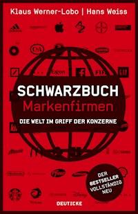 Schwarzbuch Markenfirmen - Klaus Werner-Lobo - E-Book
