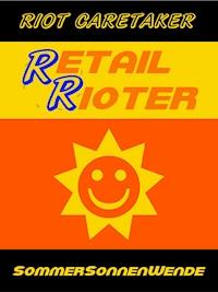 Retail Rioter vs. Captain S - Riot Caretaker - E-Book