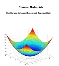 Einführung in Logarithmen und Exponentiale - Simone Malacrida - E-Book
