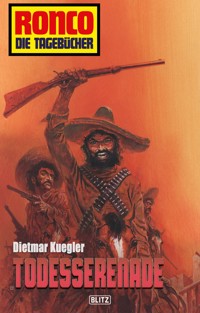 Ronco - Die Tagebücher 06 - Todesserenade - Dietmar Kuegler - E-Book