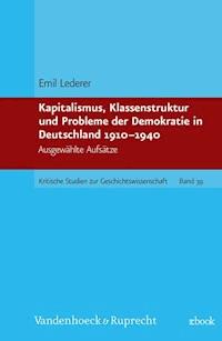 Kapitalismus, Klassenstruktur und Probleme der Demokratie in Deutschland 1910-1940 - Emil Lederer - E-Book