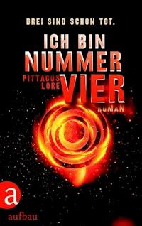 Ich bin Nummer Vier - Pittacus Lore - E-Book + Hörbuch