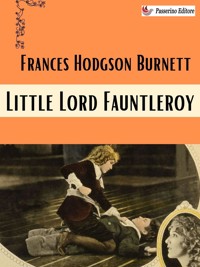 Little Lord Fauntleroy - Frances Hodgson Burnett - E-Book