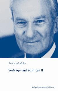 Vorträge und Schriften II - Reinhard Mohn - E-Book