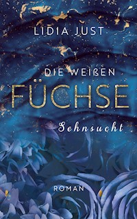 Die weißen Füchse - Lidia Just - E-Book