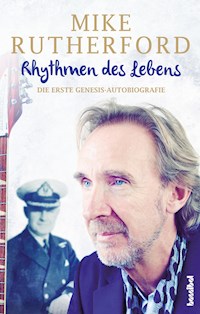 Rhythmen des Lebens - Mike Rutherford - E-Book