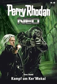 Perry Rhodan Neo 68: Kampf um Ker'Mekal - Uwe Voehl - E-Book + Hörbuch