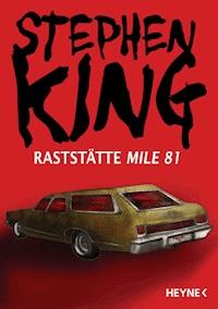 Raststätte Mile 81 - Stephen King - E-Book