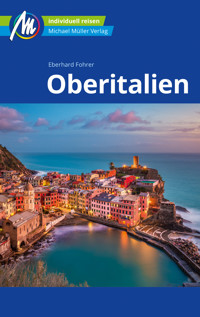 Oberitalien Reiseführer Michael Müller Verlag - Eberhard Fohrer - E-Book