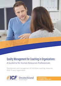 Quality Management for Coaching in Organizations - - E-Book