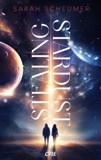 Stealing Stardust - Sarah Scheumer - E-Book