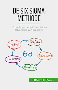 De Six Sigma-methode - Anis Ben Alaya - E-Book