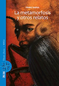 La metamorfosis y otros relatos - Franz  kafka - E-Book