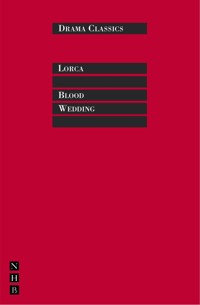 Blood Wedding - Federico García Lorca - E-Book