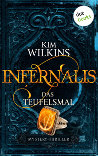 Infernalis - Das Teufelsmal - Kim Wilkins - E-Book