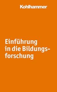 Einführung in die Bildungsforschung - Doris Edelmann - E-Book