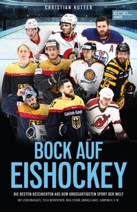 Bock auf Eishockey - Christian Rotter - E-Book