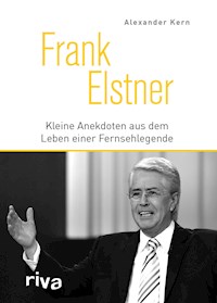 Frank Elstner - Alexander Kern - E-Book