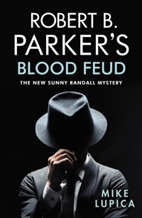Robert B. Parker's Blood Feud - Mike Lupica - E-Book
