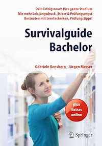 Survivalguide Bachelor - Gabriele Bensberg - E-Book
