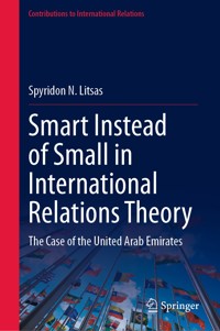 Smart Instead of Small in International Relations Theory - Spyridon N. Litsas - E-Book