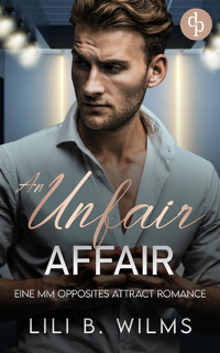 An Unfair Affair - Lili B. Wilms - E-Book